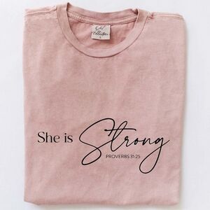 #606 SHE IS STRONG PROVERBS 31:25 Mineral Washed Graphic Top
